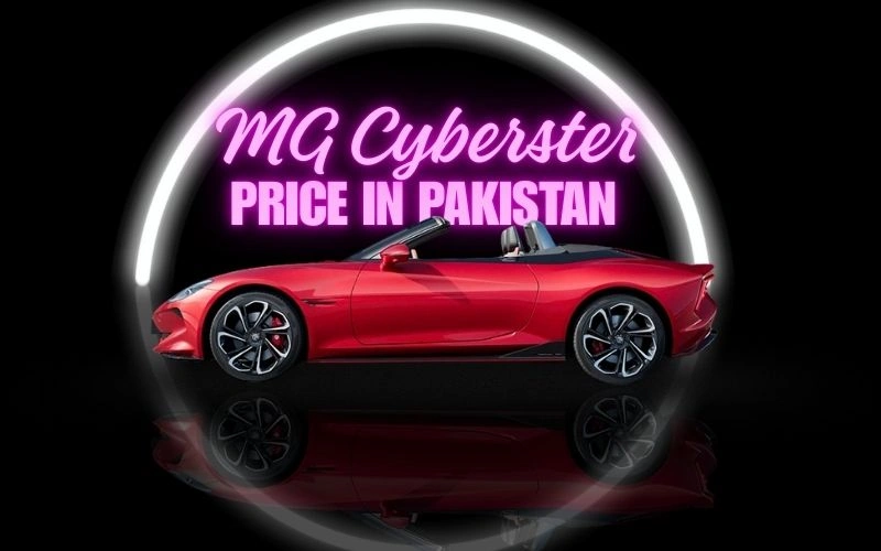MG Cyberster Price in Pakistan