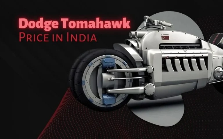 Dodge Tomahawk Price in India